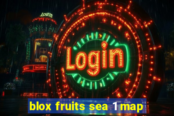 blox fruits sea 1 map